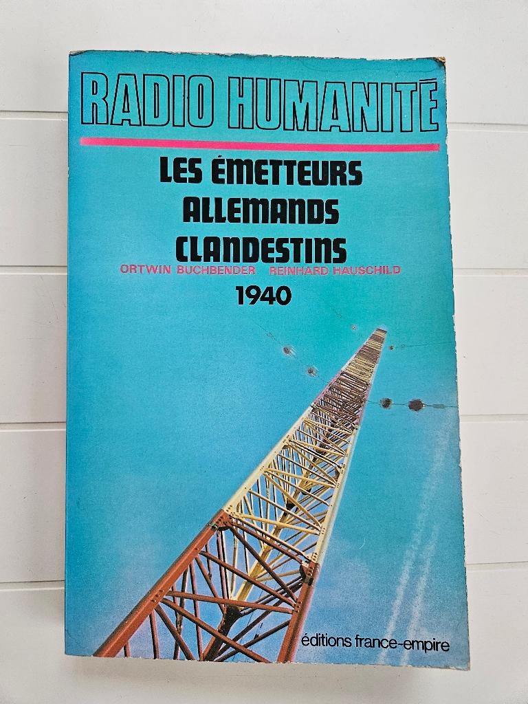 Radio Humanité, de clandestiene Duitse zenders 1940, Ortwin Buchbender, Ophalen of Verzenden, Tweede Wereldoorlog, Gelezen