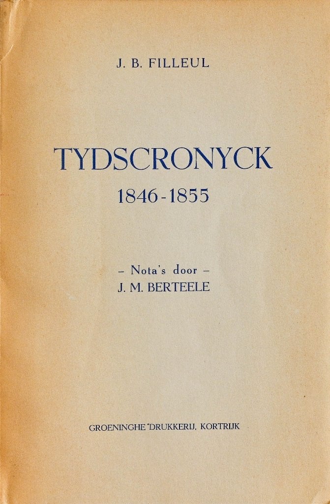 Tijdscronyck (1846-1855) door J.B. Filleul (Kortrijk), Ophalen of Verzenden, Gelezen, Jan Baptiste Filleul