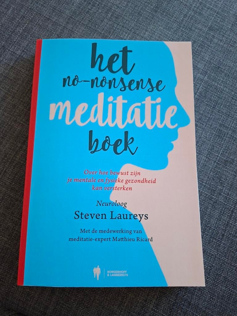 Steven Laureys -Het no-nonsense meditatieboek. Boek is nieuw, Ophalen of Verzenden, Nieuw, Steven Laureys; Matthieu Riccard