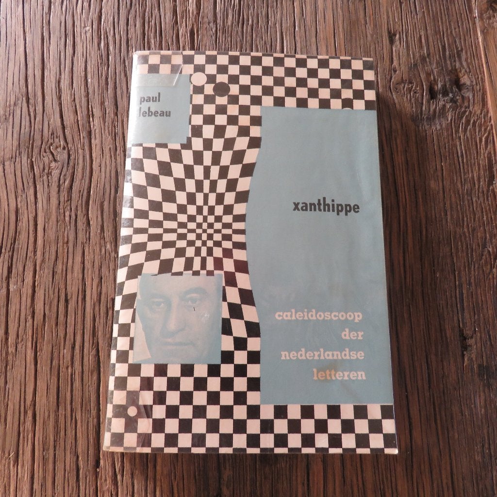 Paul Lebeau Xanthippe, Boeken, Ophalen of Verzenden