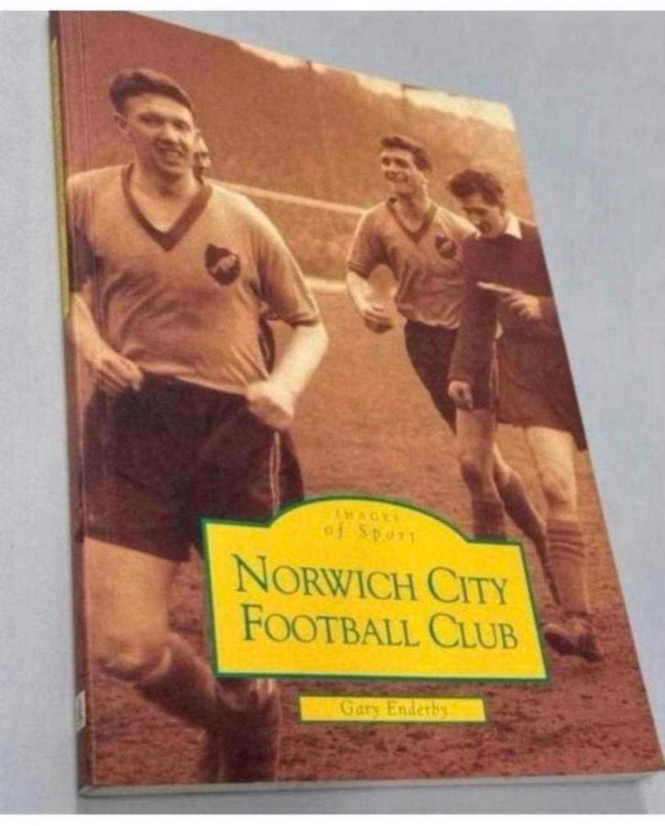 Norwich City FC (Images of Sport) Gary Enderby - Oud boek, Boeken, Sportboeken, Ophalen of Verzenden, Zo goed als nieuw, Balsport