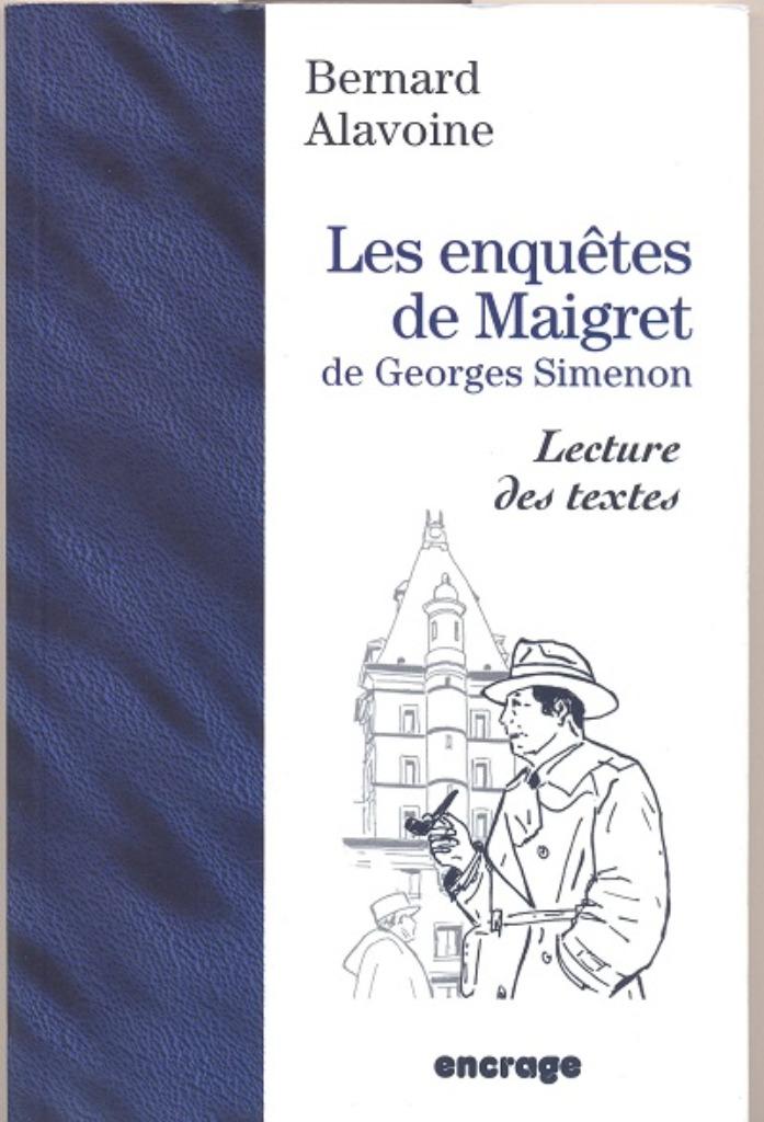 Bernard Alavoine =Les enquêtes de Maigret de Georges Simenon, Enlèvement ou Envoi, Neuf