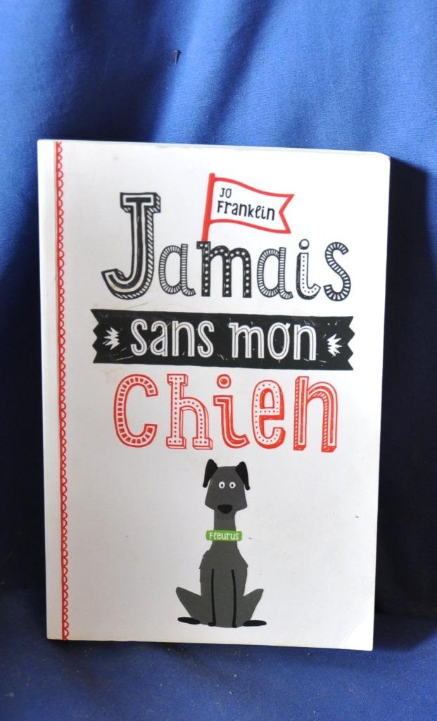 livre roman jeunesse jamais sans mon chien (x2256), Enlèvement ou Envoi, Utilisé, Jo franklin