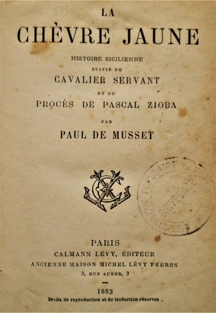 La Chèvre Jaune: Histoire Sicilienne, suivi de ... - 1883, Enlèvement ou Envoi, Utilisé, Europe autre, Paul Edme de Musset