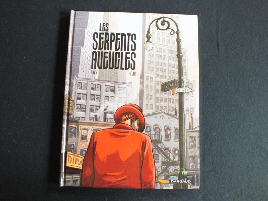 LES SERPENTS AVEUGLES (1 ALBUM EO).       EDITIONS DARGAUD, Enlèvement ou Envoi, Une BD, Comme neuf, CAVA-SEGUI