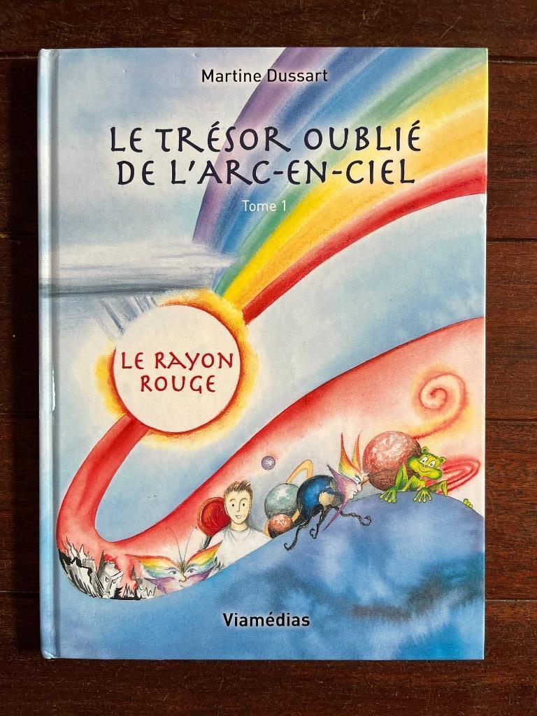 B.D. "Le Trésor Oublié de l'Arc-En-Ciel", Livres, Une BD, Enlèvement, Neuf, Martine Dussart