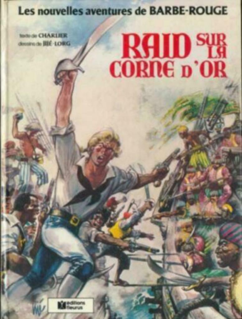 Barbe-Rouge . Raid sur la corne d'or . Première édition, Une BD, Enlèvement ou Envoi, Utilisé