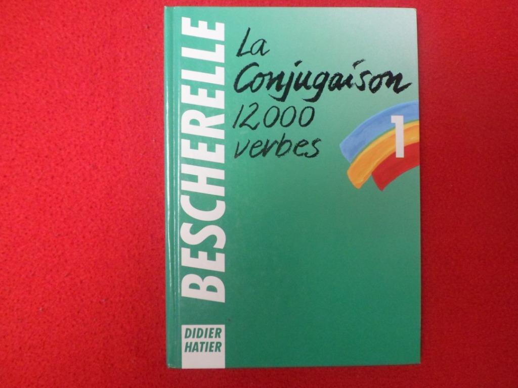 Bescherelle 1: La Conjugaison 12000 verbes, Enlèvement ou Envoi, Comme neuf, Français, Bescherelle