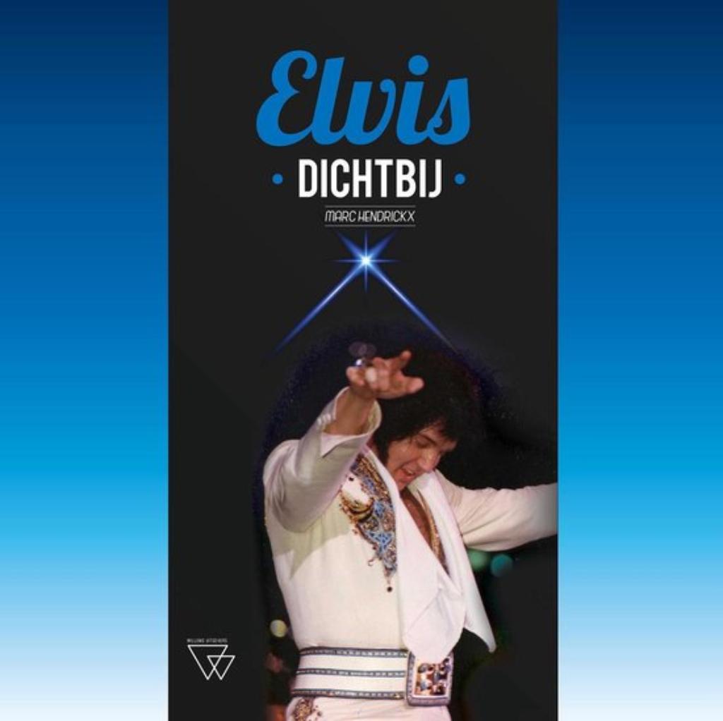 Elvis DICHTBIJ ? BOEK mARC hENDRICKX, Boeken, Ophalen of Verzenden, Zo goed als nieuw, Artiest