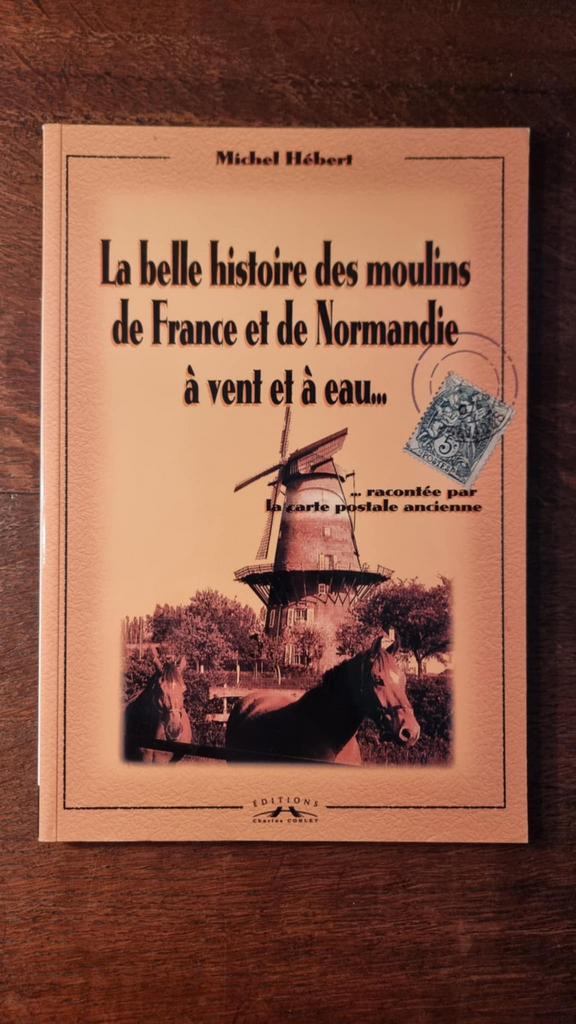 Het prachtige verhaal van Les Moulin de France en Normandië, Ophalen of Verzenden, Zo goed als nieuw