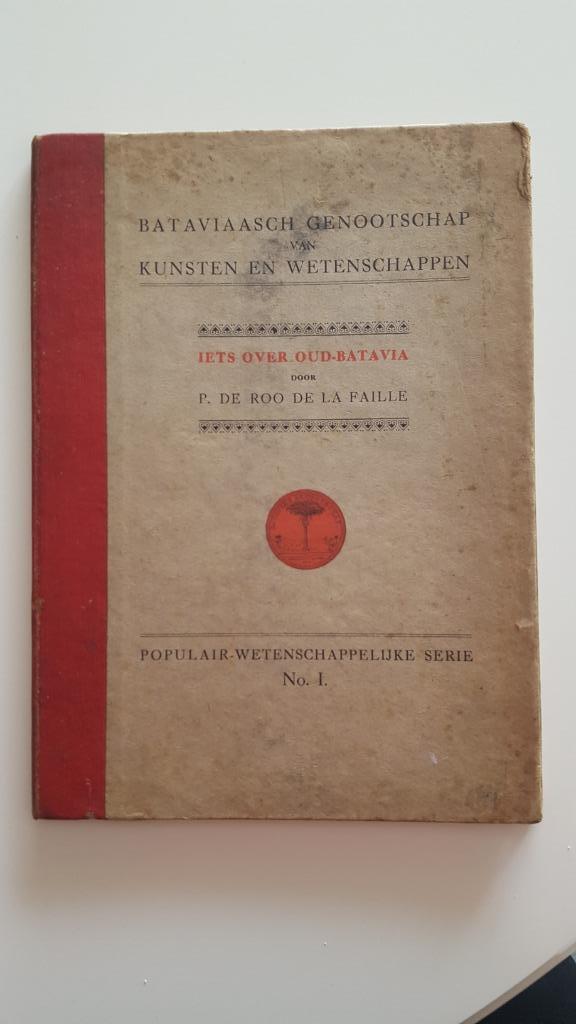 Iets over Oud-Batavia door P. De Roo de la Faille, Boeken, Verzenden, P. de Roo De Lafaille, Azië, 20e eeuw of later