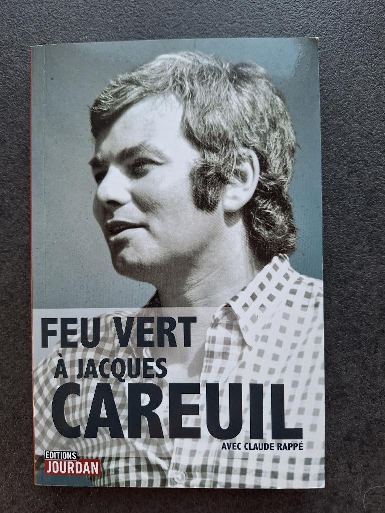 Feu vert à Jacques Careuil - Claude Rappé, Livres, Enlèvement ou Envoi, Cinéma, TV et Média, Comme neuf, Claude Rappé