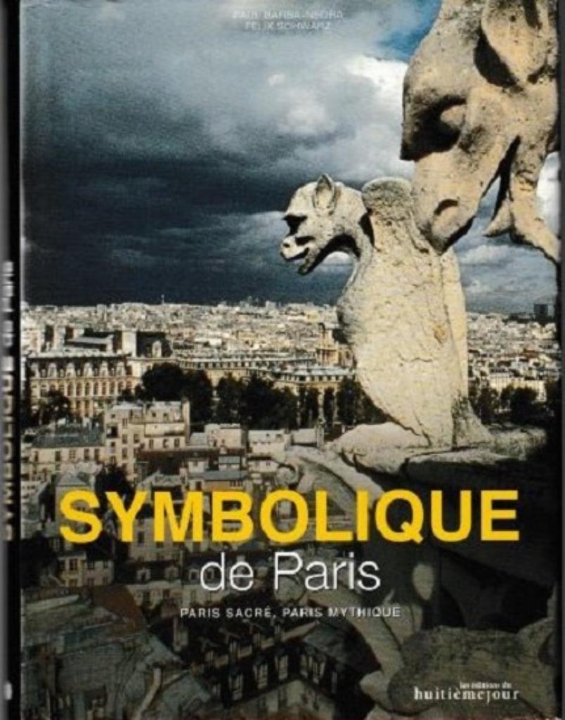 SYMBOLIQUE DE PARIS, Comme neuf, Enlèvement, P. Barba-Negra-F. Schwarz, Architecture général