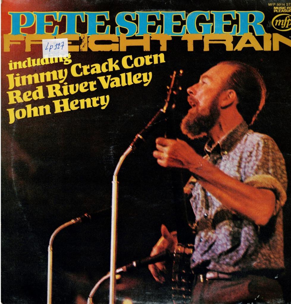 lp   /   Pete Seeger – Freight Train, Enlèvement ou Envoi, Autres formats