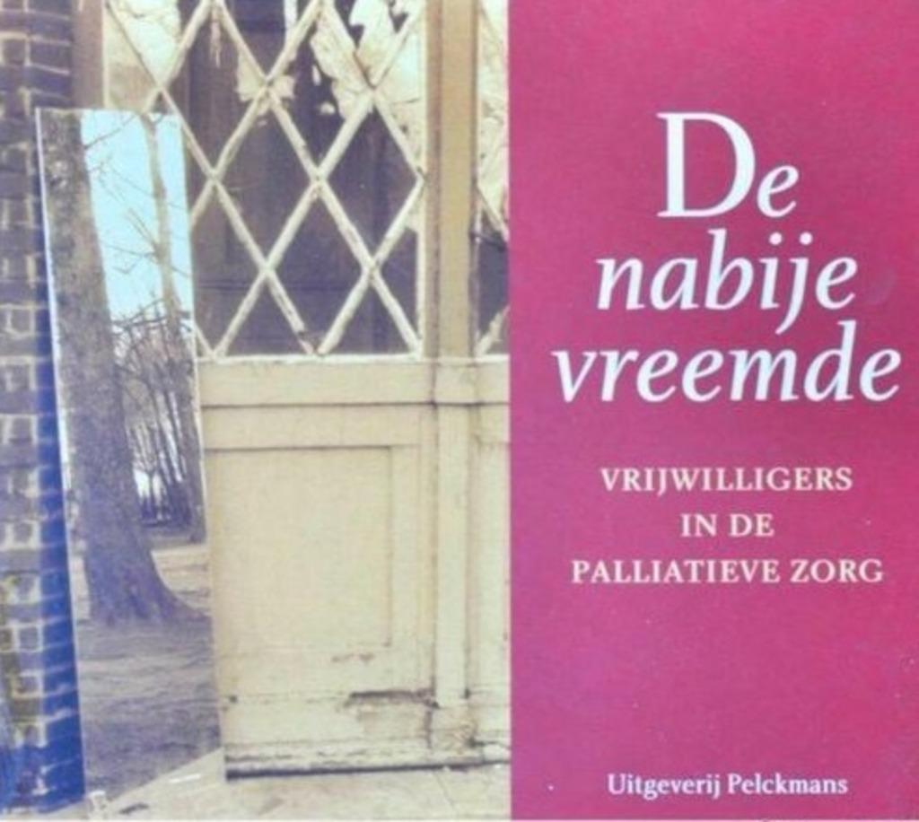 De nabije vreemde - Vrijwilligers in de palliatieve zorg, Enlèvement ou Envoi, Utilisé