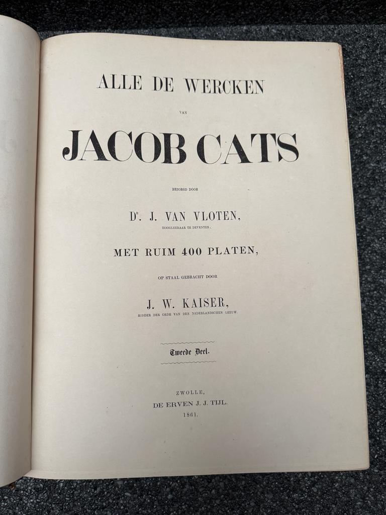 Alle de wercken van Jacob Cats (1862), Antiek en Kunst, Ophalen of Verzenden, De erven J.J. Tijl, Zwolle