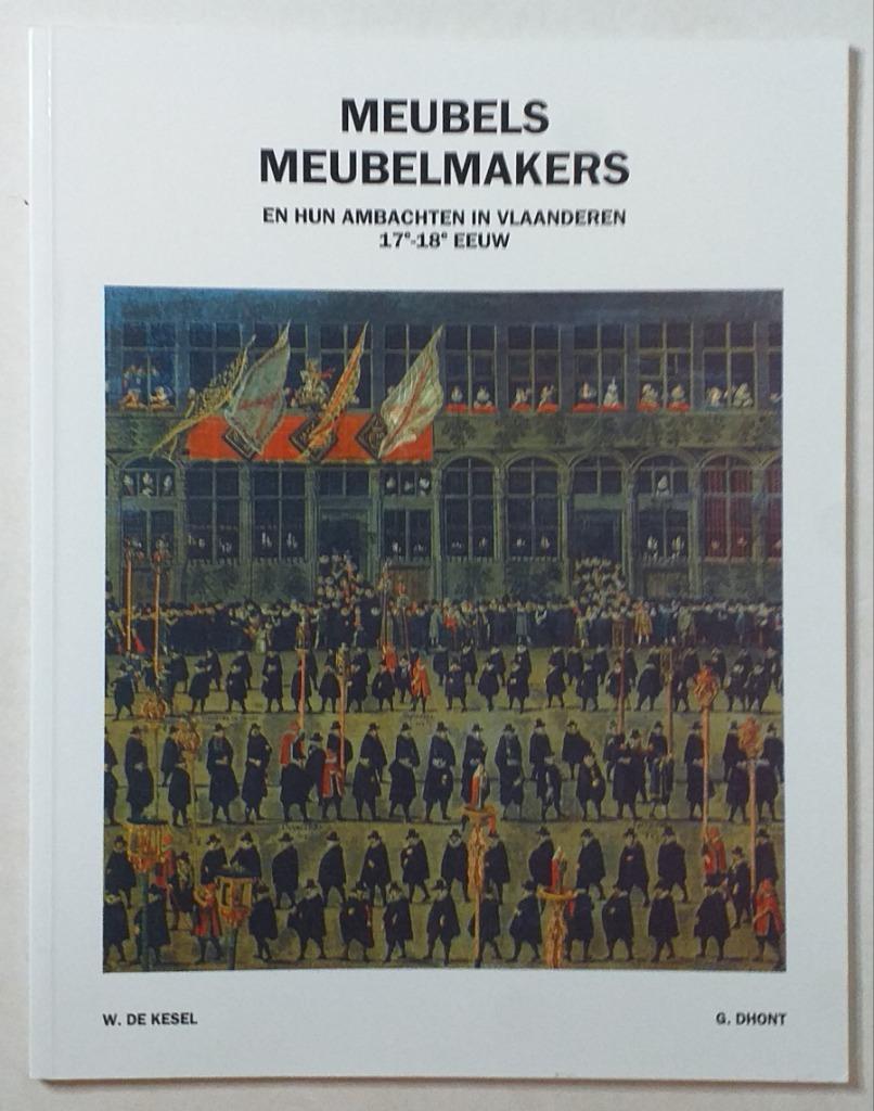 Meubels en meubelmakers en hun ambachten in Vlaanderen 17e -, Ophalen of Verzenden