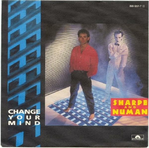 single SHARPE and NUMAN : Change Your Mind, CD & DVD, Vinyles | Autres Vinyles, Utilisé, Pochette photo, Pressage original, 1980 - 1989