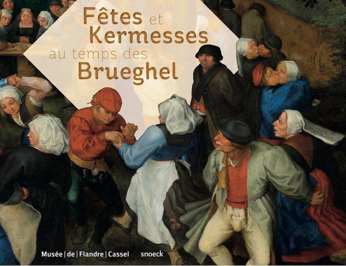 Fetes et kermesses au temps des brueghel Dans la peinture, Livres, Enlèvement ou Envoi, Utilisé