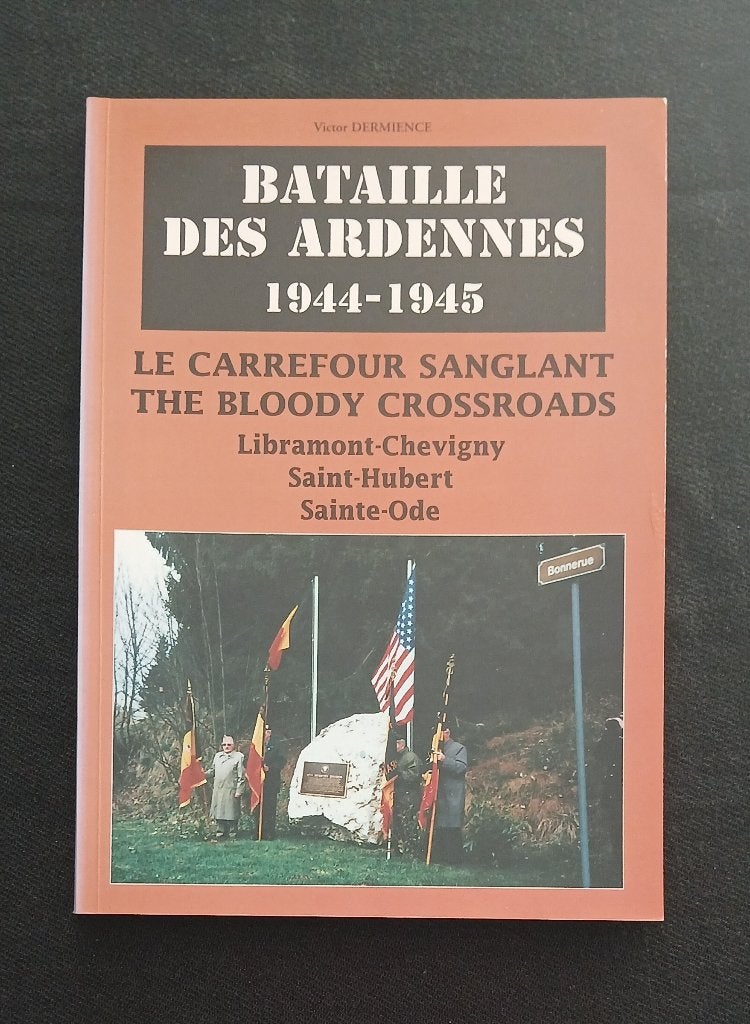 Bataille des Ardennes 1944-1945 : Le Carrefour sanglant, Enlèvement ou Envoi, Comme neuf, Deuxième Guerre mondiale, Victor Dermience