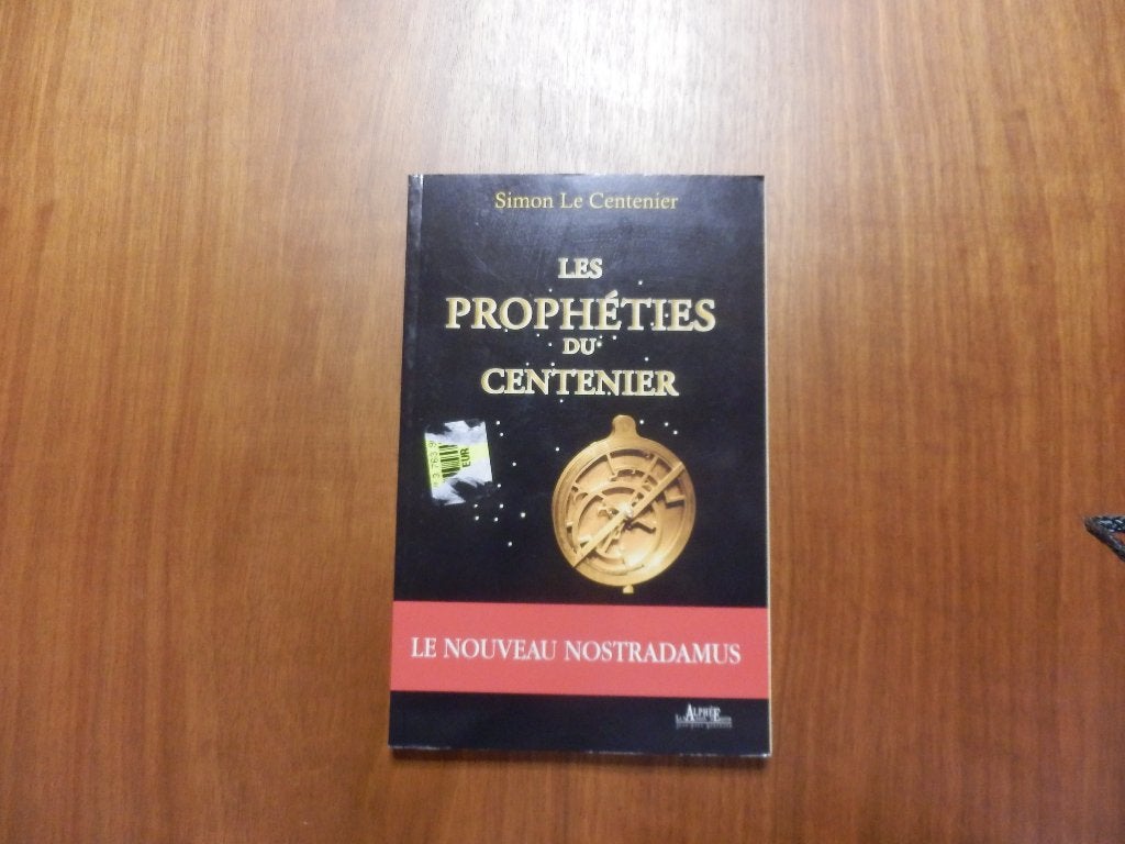 (115) -Les prophéties du centenier ; le nouveau Nostradamus, Livres, Ésotérisme & Spiritualité, Enlèvement ou Envoi, Comme neuf