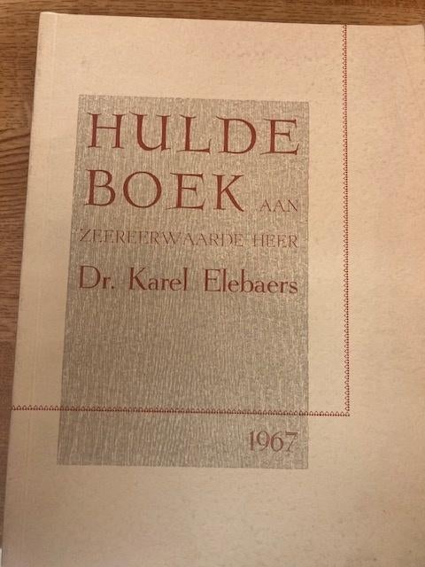 Hulde Karel Elebaerts, Ophalen of Verzenden, 20e eeuw of later, Gelezen