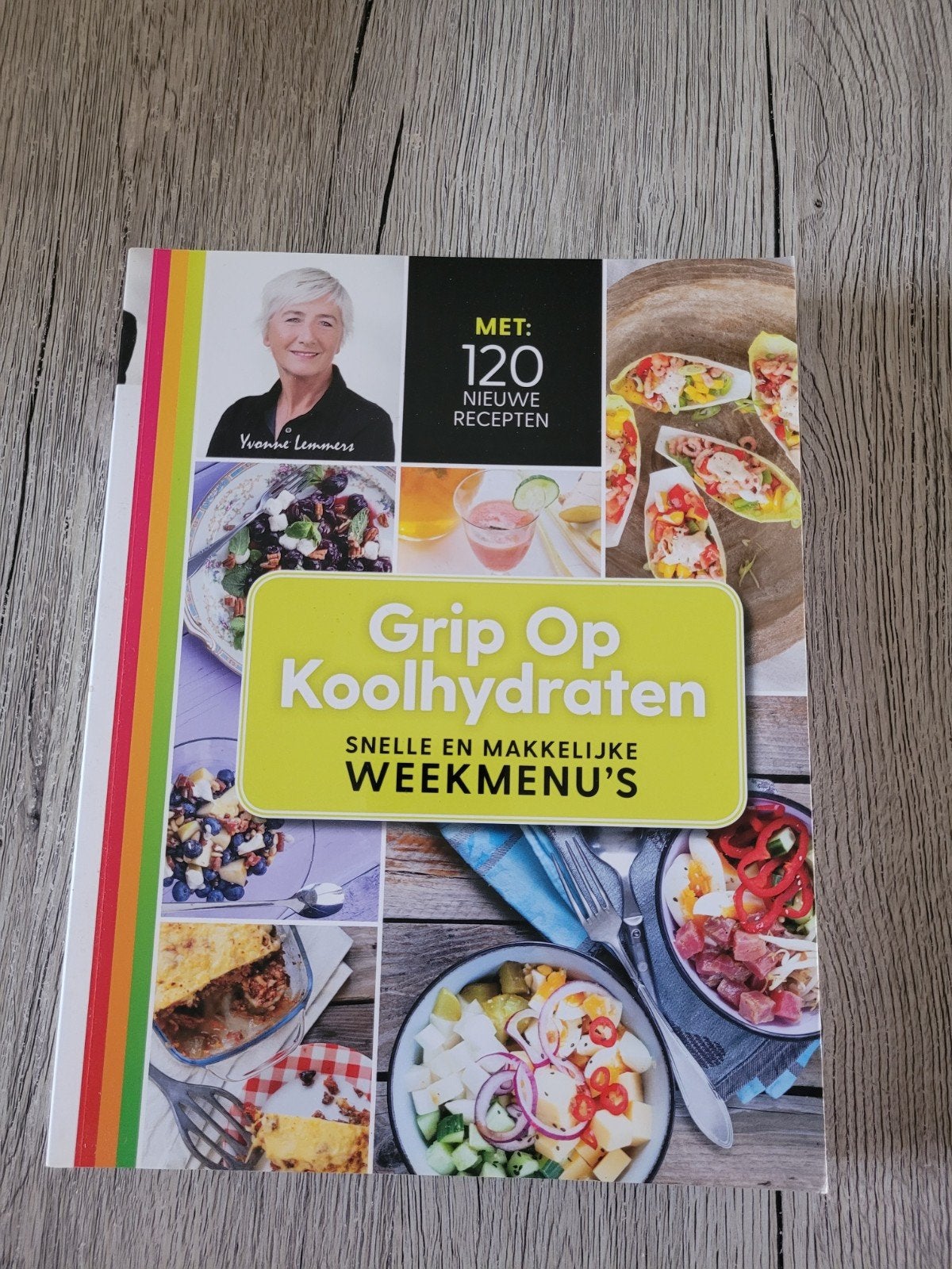 Grip op koolhydraten Snelle en makkelijke weekmenu's, Ophalen, Yvonne Lemmers