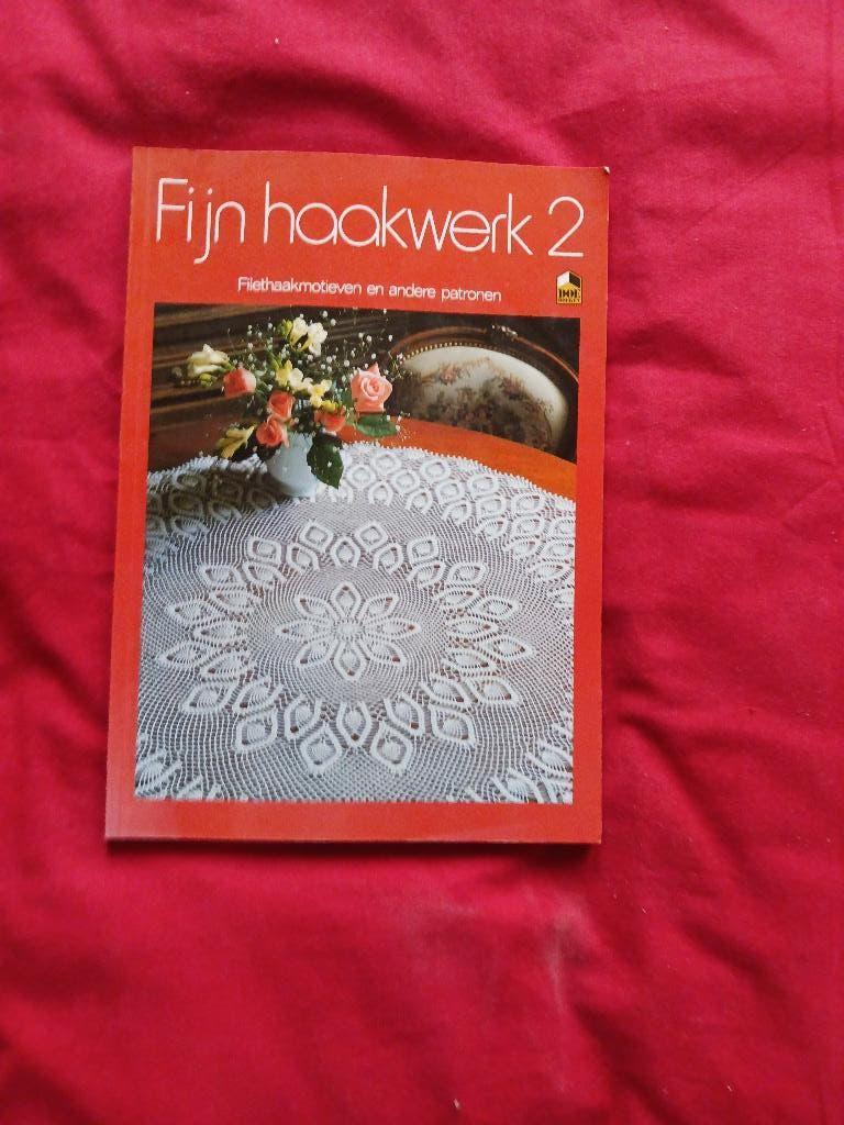 Fijn haakwerk 2, Ophalen of Verzenden, Gelezen, Breien en Haken