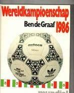 Wereldkampioenschap voetbal 1986 Mexico ben de graaf 196 blz, Ophalen of Verzenden, Zo goed als nieuw