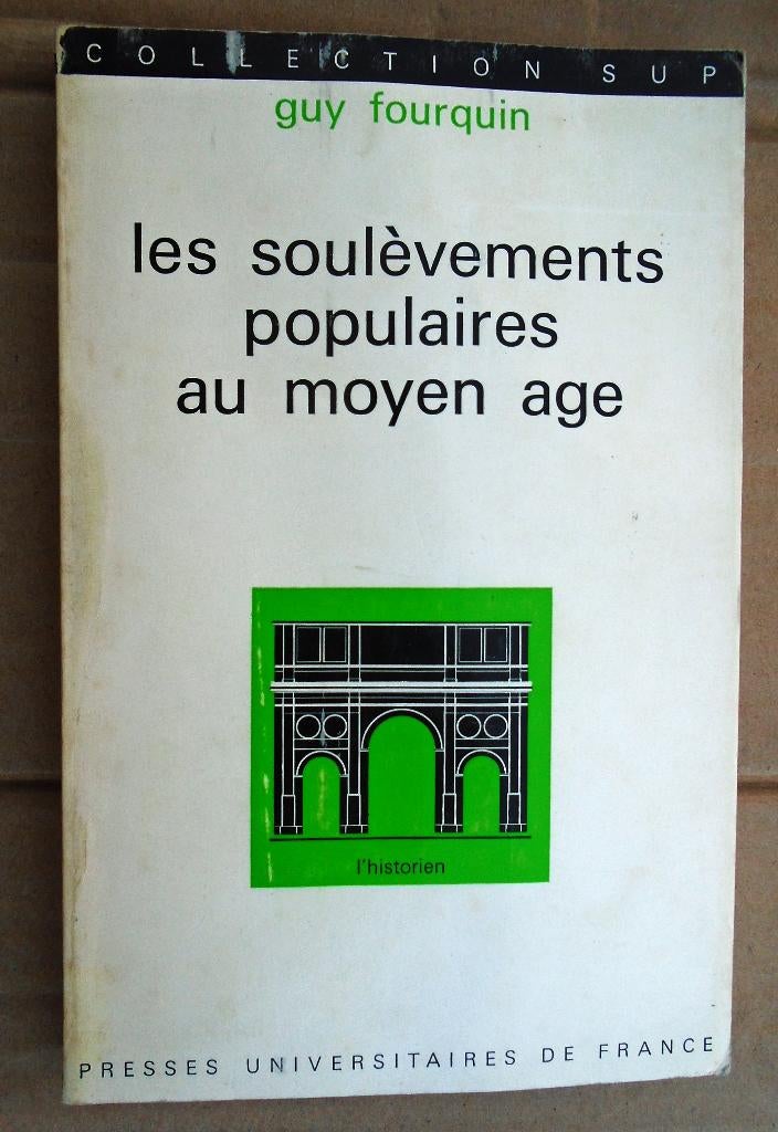 Les soulèvements populaires au moyen âge - 1972, Livres, Histoire mondiale, Utilisé, Europe, 14e siècle ou avant, Envoi