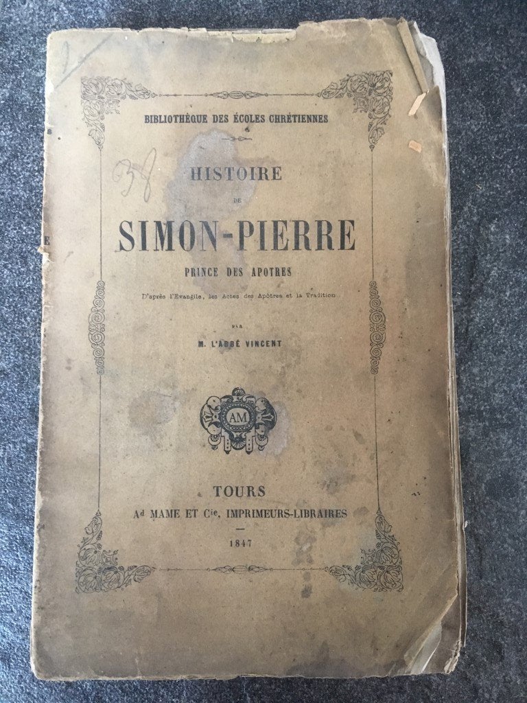 Histoire de Simon-Pierre prince apôtres par M. l’Abbé 1847, Ophalen of Verzenden