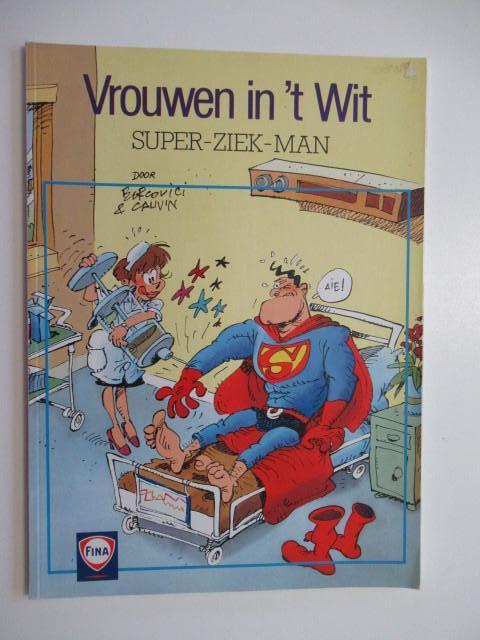 vrouwen in 't wit...nr.3...super-ziek-man, Boeken, Ophalen of Verzenden, Zo goed als nieuw