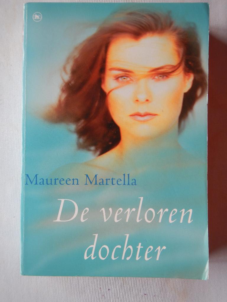 Martella Maureen; De verloren dochter, Livres, Romans, Utilisé, Europe autre, Enlèvement ou Envoi