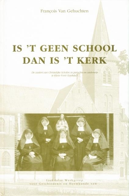 (g118) Is 't geen school dan is 't kerk, Boeken, Geschiedenis | Stad en Regio, Gelezen, Verzenden