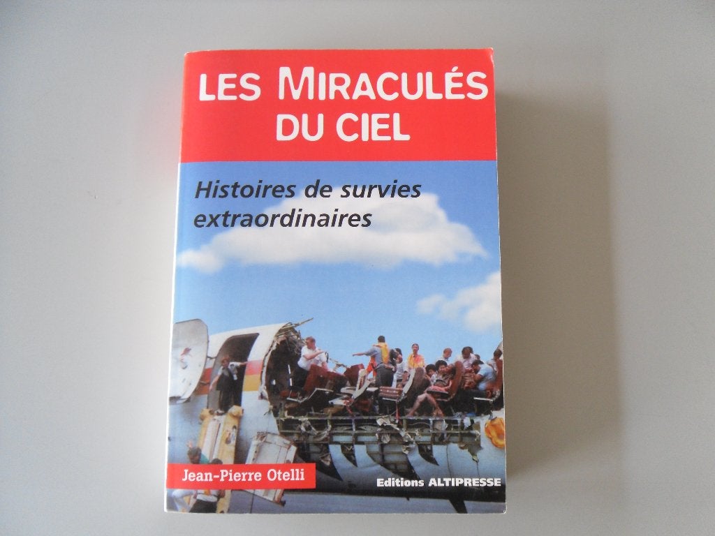 Les Miraculés du Ciel - Histoires de survies extraordinaires, Boeken, Geschiedenis | Wereld, Ophalen of Verzenden, Jean-Pierre OTELLI