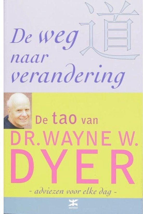 De weg naar verandering, Boeken, W.W. Dyer, Overige onderwerpen, Ophalen, Gelezen
