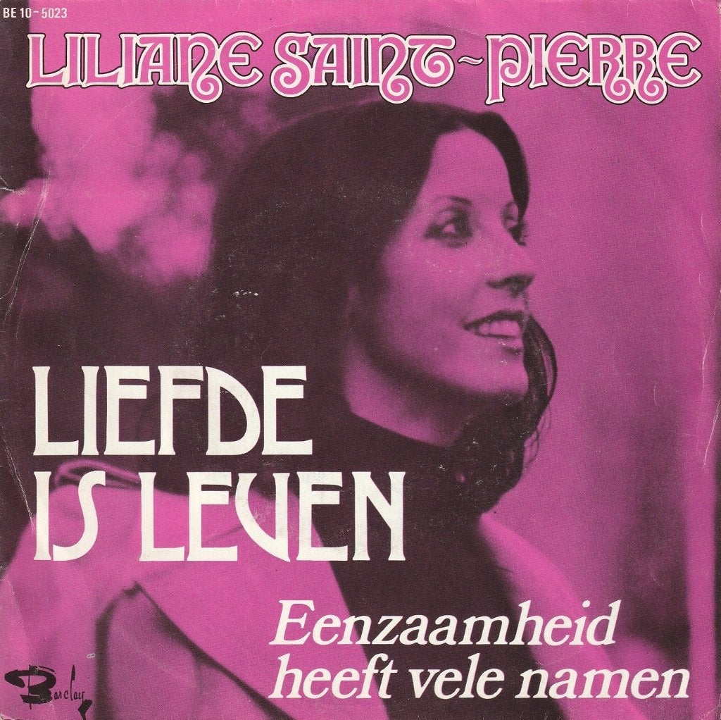 Liliane Saint-Pierre - Liefde is leven, CD & DVD, Vinyles Singles, En néerlandais, 7 inch, Autres types, Envoi