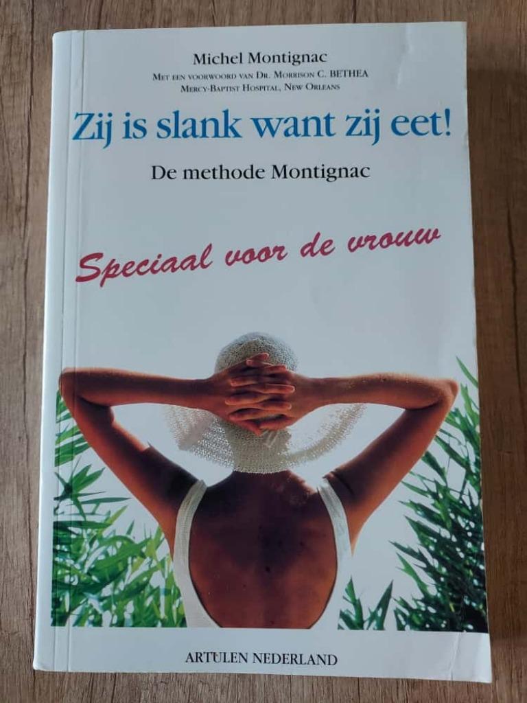 Zij is slank want zij eet! - De methode Montignac, Ophalen of Verzenden, Gelezen, Dieet en Voeding
