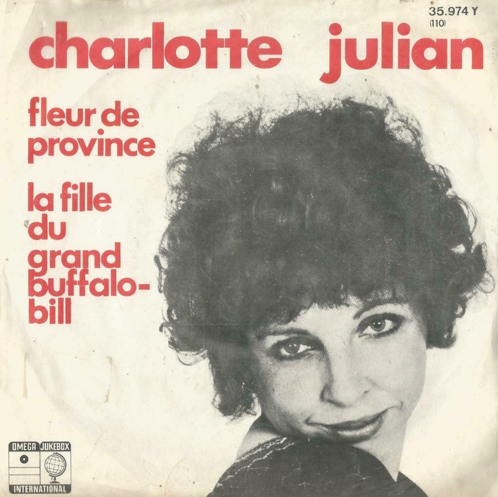 Charlotte Julian – Fleur de province / La fille du grand Buf, Enlèvement ou Envoi, Utilisé, Pop