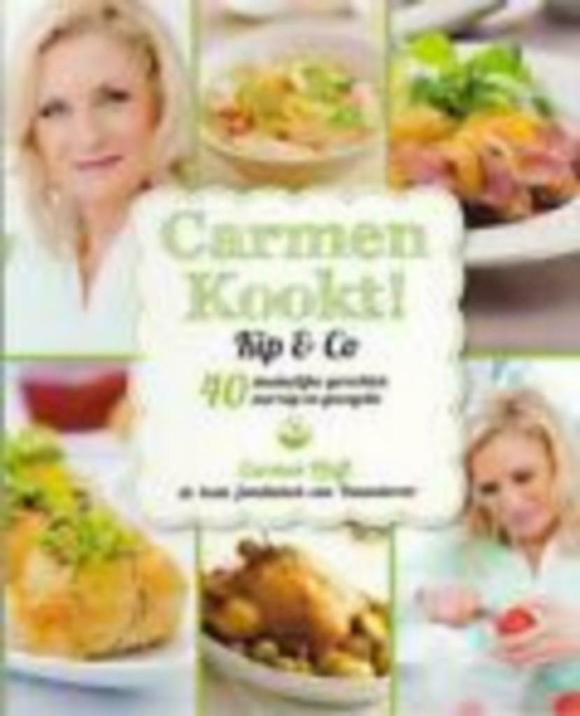 Carmen Kookt! Kip & co, 40 smakelijke gerechten.met kip en.., Ophalen of Verzenden, Nieuw, Europa, Hoofdgerechten