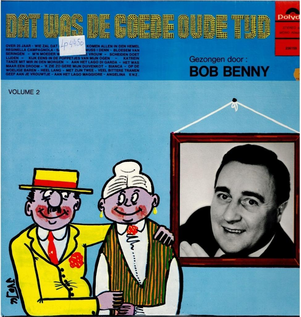 Vinyl, LP   -   Bob Benny – Dat Was De Goede Oude Tijd - Vol, Ophalen of Verzenden, Overige formaten