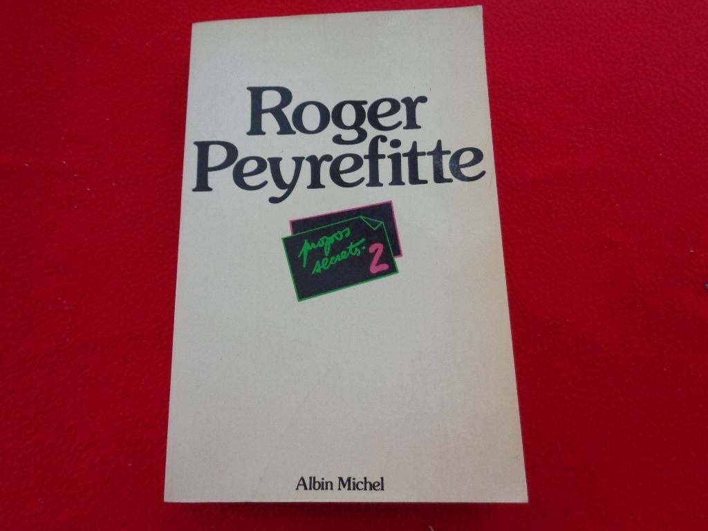 Livre: Roger Peyrefitte : "Propos Secrets 2"., Livres, Romans, Utilisé, Envoi