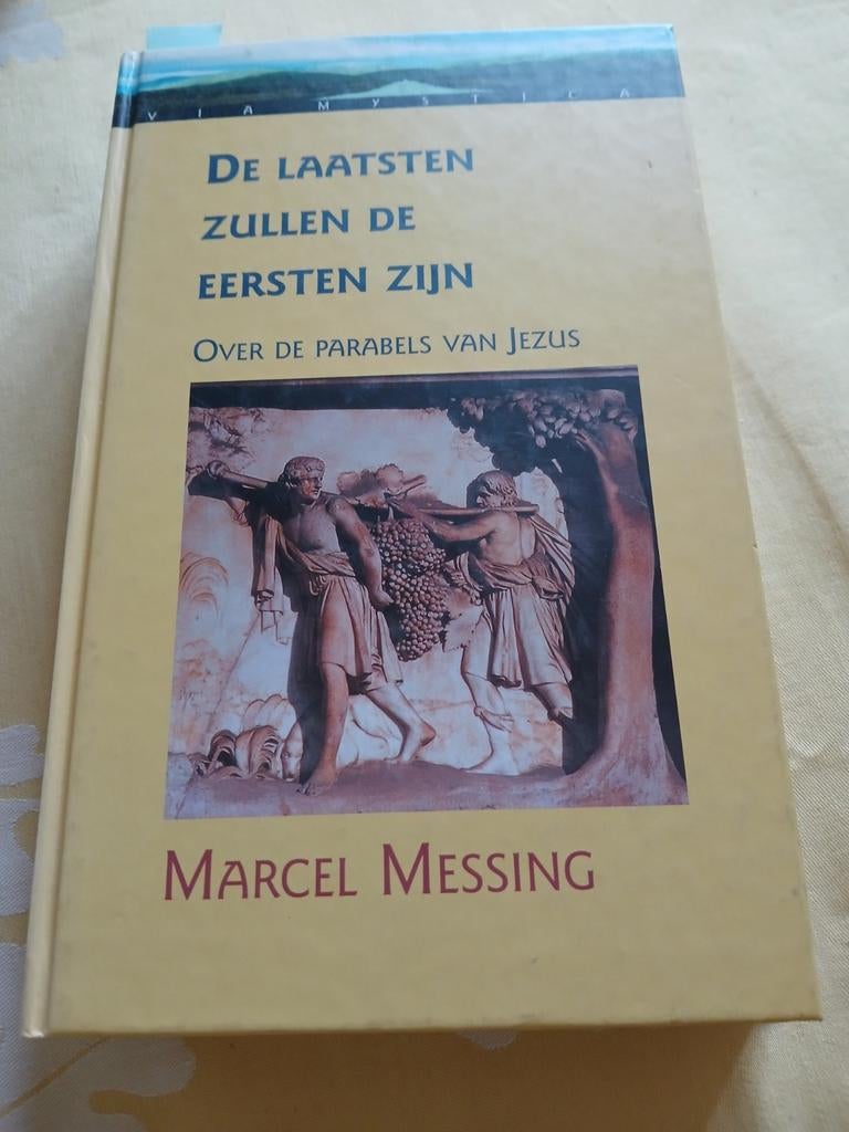 de laatsten zullen de eersten zijn - Marcel MESSING, Boeken, Verzenden, Zo goed als nieuw, Spiritualiteit algemeen, Marcel Messing