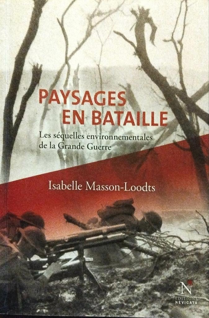 Boek Paysages en Bataille – Isabelle Masson-Loodts - WOI, Boeken, Ophalen of Verzenden