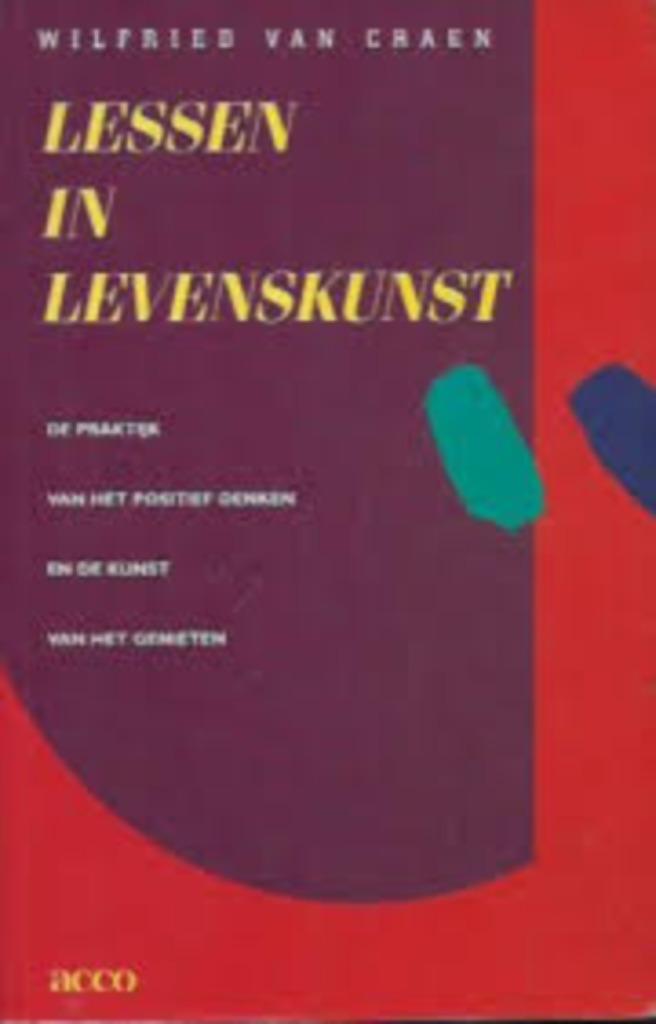 Lessen in levenskunst|Wilfried van Craen 903343606X, Boeken, Ophalen of Verzenden, Zo goed als nieuw, Praktische filosofie, Zie beschrijving
