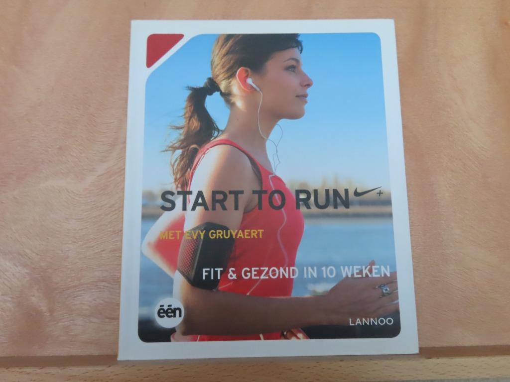 NIEUWSTAAT / Start To Run – Evy Gruyaert Fit & Gezond in 10, Lopen en Fietsen, Ophalen of Verzenden, Zo goed als nieuw, Evy Gruyaert