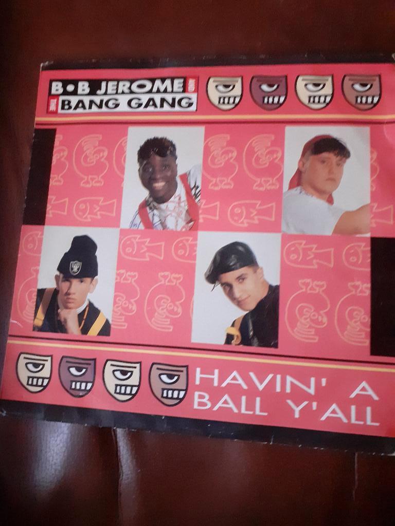 45T B.B. Jerome & Bang Gang : Havin' a ball y'all (Belpop), Enlèvement ou Envoi