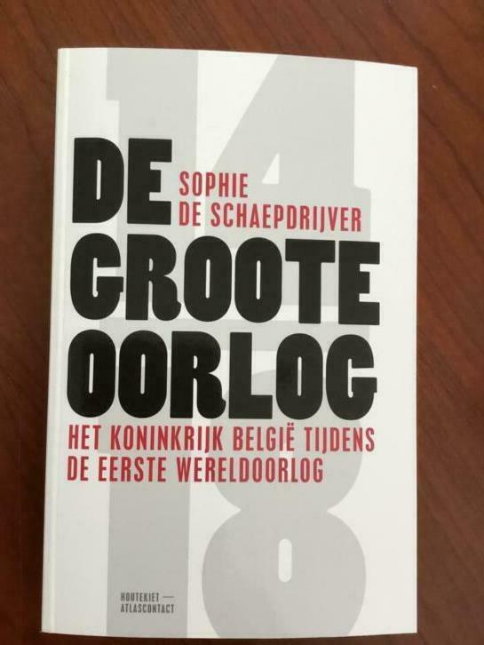 DE GROOTEOORLOG.  door.  SOPHIE DE SCHAEPDRIJVER, Voor 1940, Nieuw, Algemeen