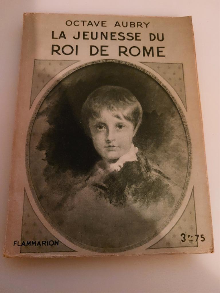 La jeunesse du roi de Rome, Octave Aubry, Enlèvement ou Envoi, Utilisé