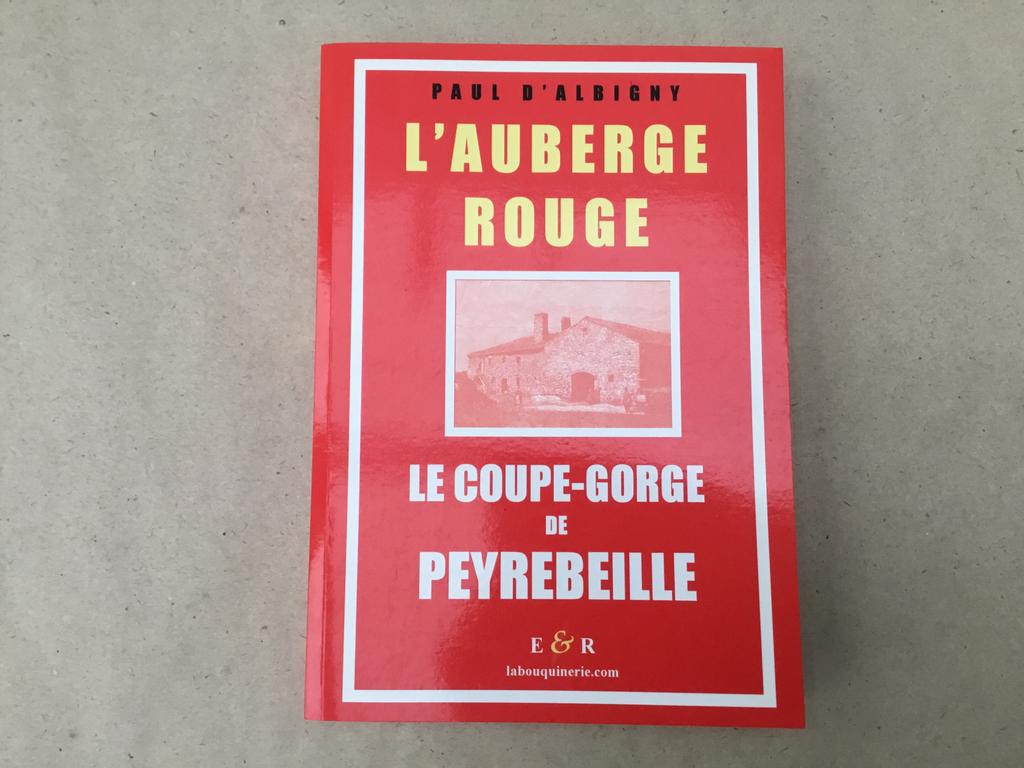 Boek L’ Auberge Rouge le coupe-gorge de Peyrebeille, Ophalen of Verzenden, Zo goed als nieuw